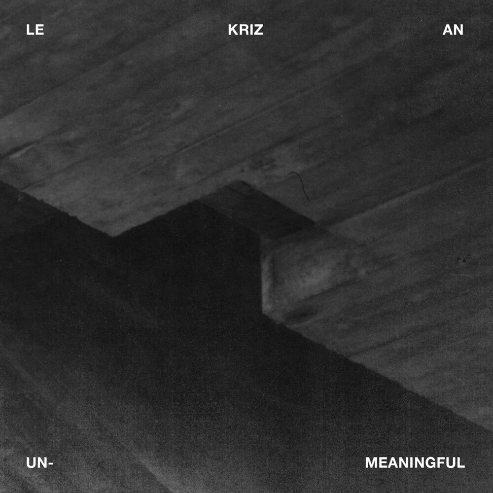 Le Kriz An - Unmeaningful [CD]