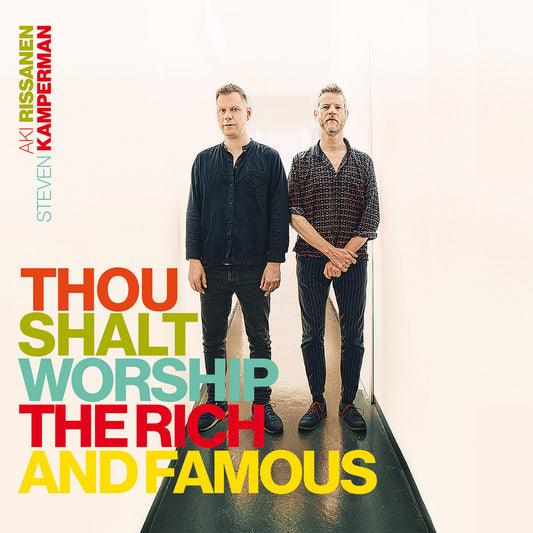 Aki Rissanen  / Kamperman,Steven - Thou Shalt Worship The Rich And Famous [CD]