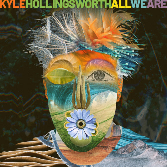 Hollingsworth, Kyle - All We Are [LP]