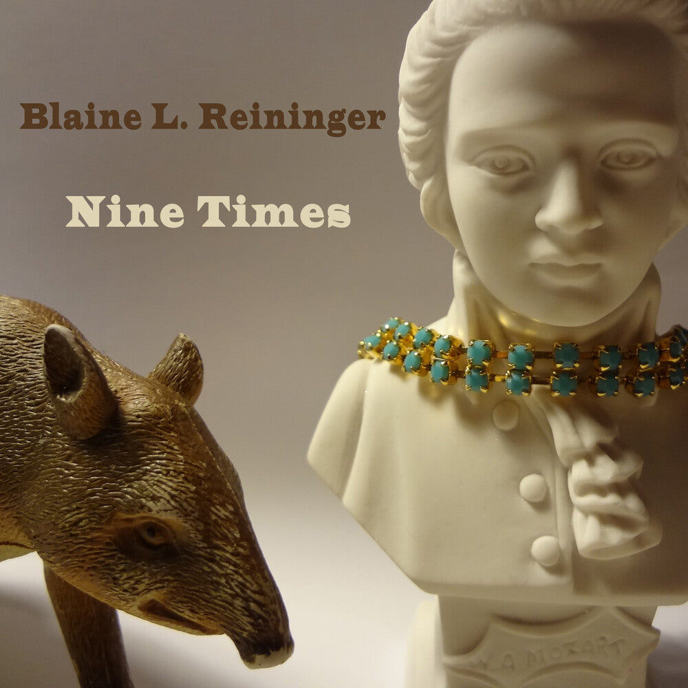 Reininger, Blaine L. - Nine Times [CD]