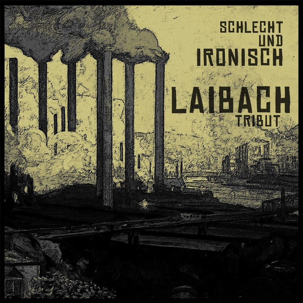 Laibach - Tribut: Schlecht Und Ironisch [CD]