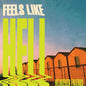 Weakened Friends - Feels Like Hell [Colored Vinyl] (Spla)