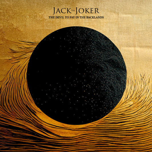 Jack The Joker - Devil To Pay In The Backlands [CD]