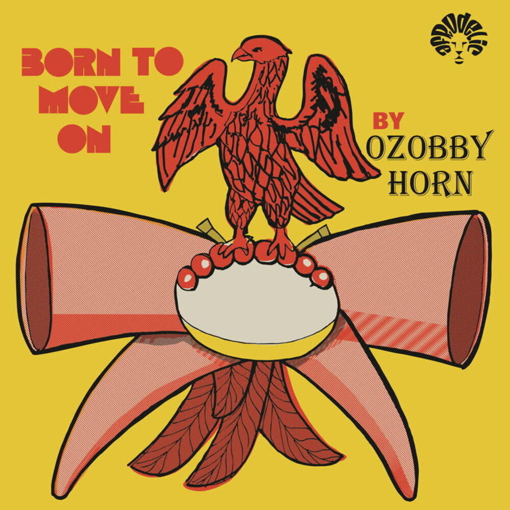 the album cover for Ozobby Horn - Born To Move On