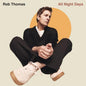 Rob Thomas - All Night Days [LP]