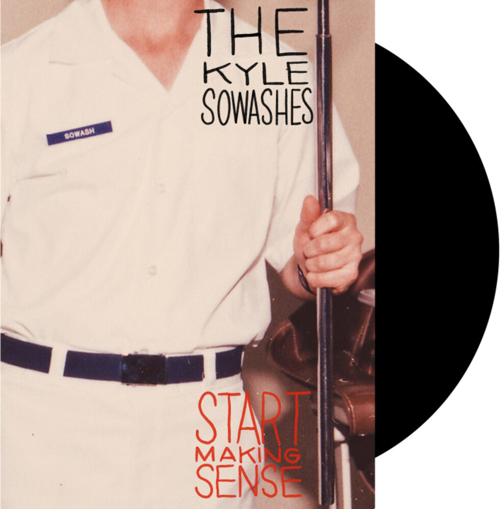 Kyle Sowashes - Start Making Sense [LP]