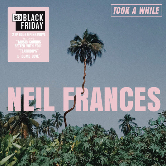 Neil Frances - Took A While/Stay Strong Play Long [RSD Black Friday 2025]