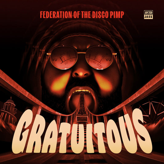 Federation Of The Disco Pimp - Gratuitous [LP]