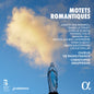 Choeur De Radio France - Motets Romantiques [CD]