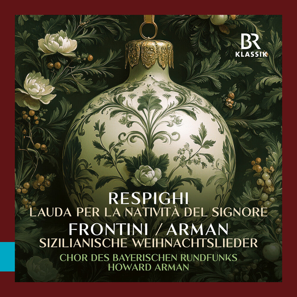 Bavarian Radio Chorus - Respighi: Lauda Per La Nativita Del Signore Fronti [CD]