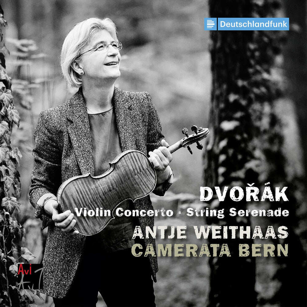 Antje Weithaas - Dvorak: Vn Concerto & String Serenade [CD]