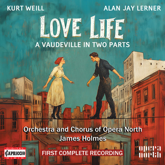 Pre-Order: Orchestra Of Opera North - Kurt Weill: Love Life [CD]