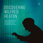 James Gilchrist - Discovering Wilfred Heaton [CD]