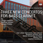 Carl Stjernstrom -Johan - Three New Cons For Bass Clarinet [CD]