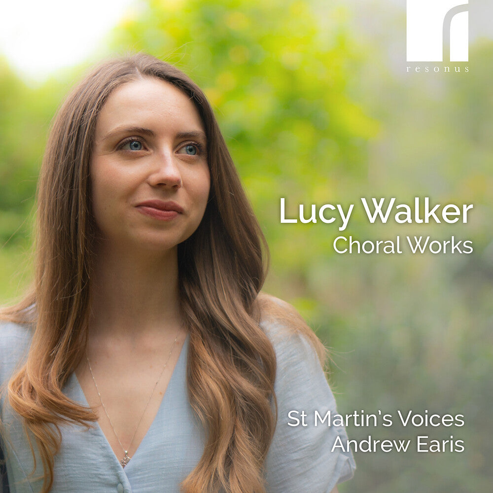 St Martin's Voices - Lucy Walker: Choral Works [CD]