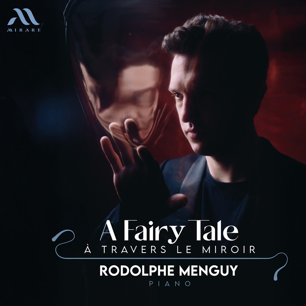 Rodolphe Menguy - Fairy Tale: A Travers Le Miroir [CD]