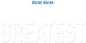 Duran Duran - Greatest (Blk) (Uk) [LP]