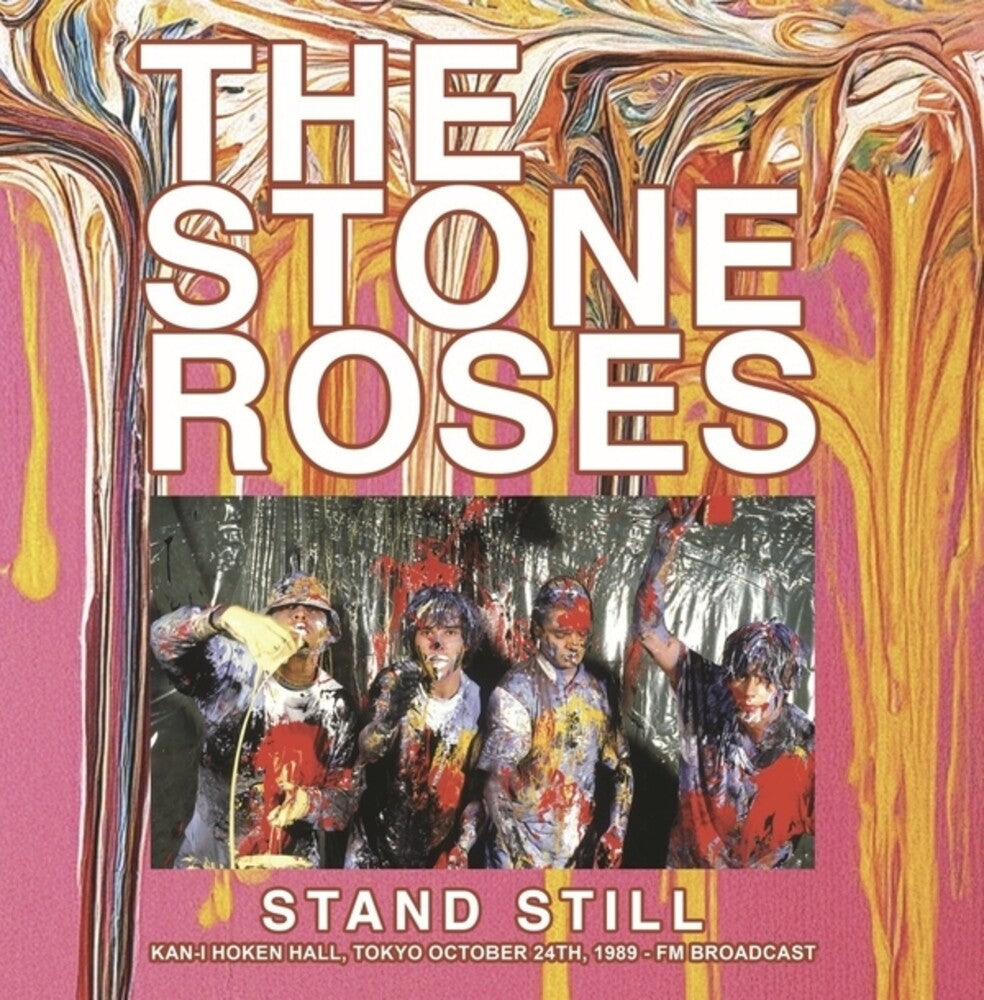 Stone Roses - Stand Still: Kan-I Hoken Hall Tokyo 10-24-1989 [LP]