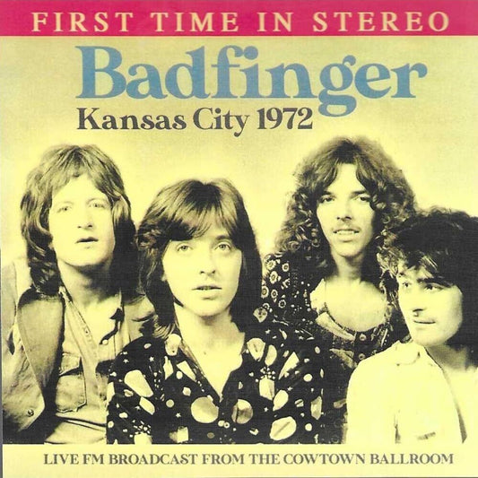 Badfinger - Kansas City 1972: Live Fm Broadcast From Cowtown [CD]
