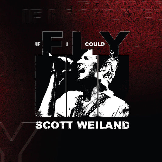Scott Weiland - If I Could Fly [RSD Black Friday 2025]