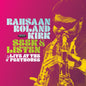 Rahsaan Kirk  Roland - Seek & Listen: Live At The Penthouse [RSD Black Friday 2025]