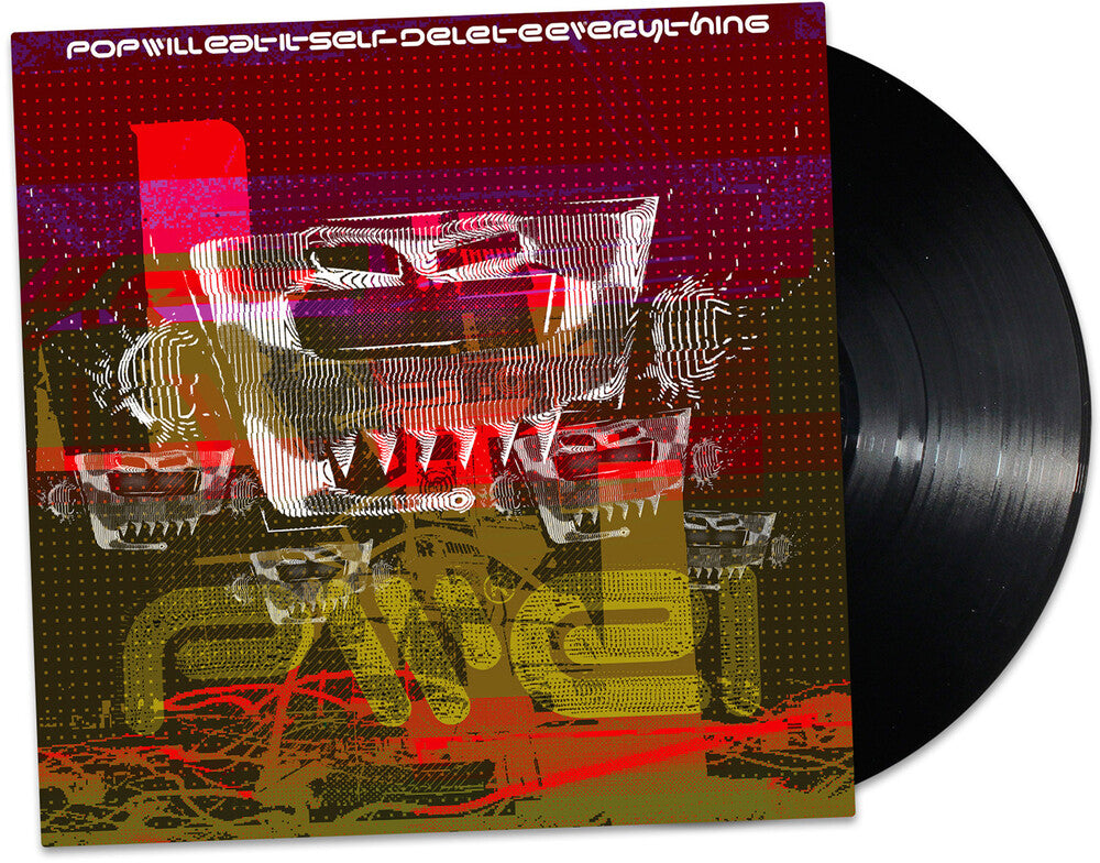 Pop Will Eat Itself - Delete Everything [LP]