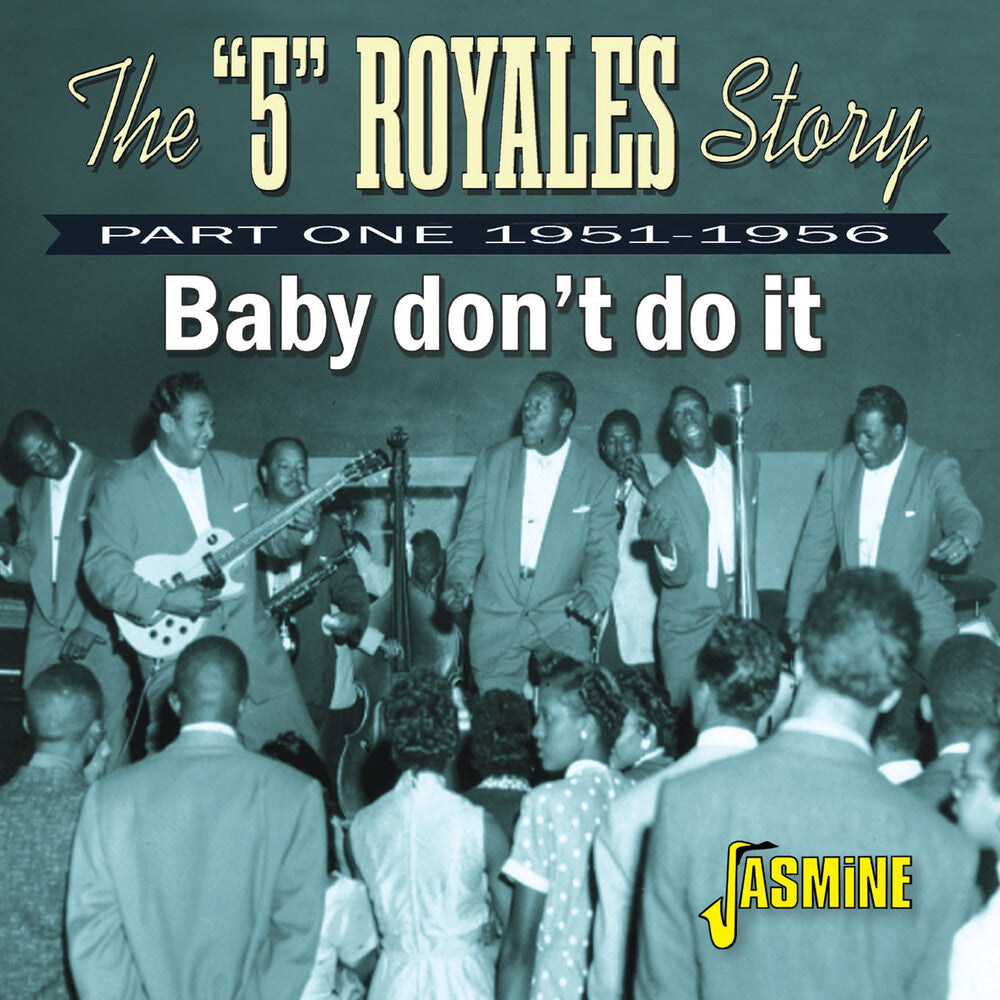5 Royales Story - Baby Don't Do It - Part One 1951-1956 (Uk) [CD]
