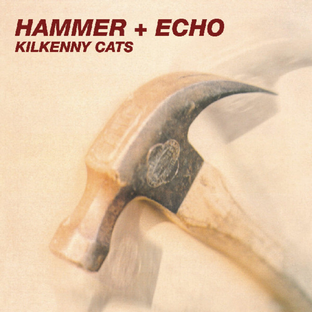 Kilkenny Cats - Hammer + Echo [Colored Vinyl] (Exp) [Remastered]