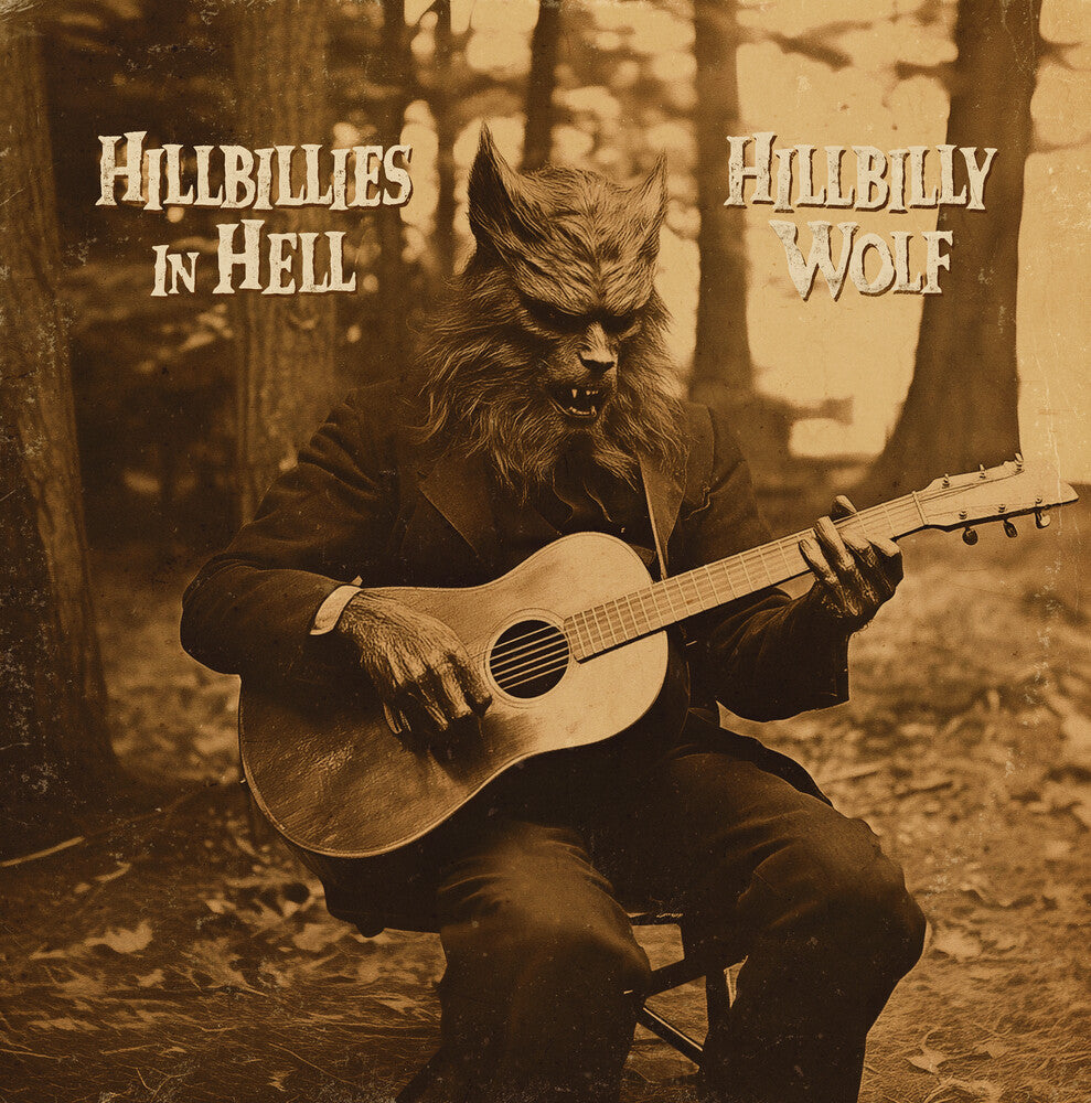Hillbillies In Hell Hillbilly Wolf / Various (Ltd) - Hillbillies In Hell Hillbilly Wolf / Various [Limited Edition]