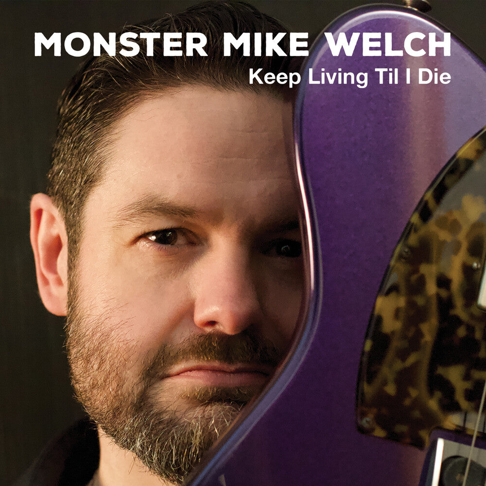 Monster Welch  Mike - Keep Livinng Til I Die (Wal) (Eco) [CD]