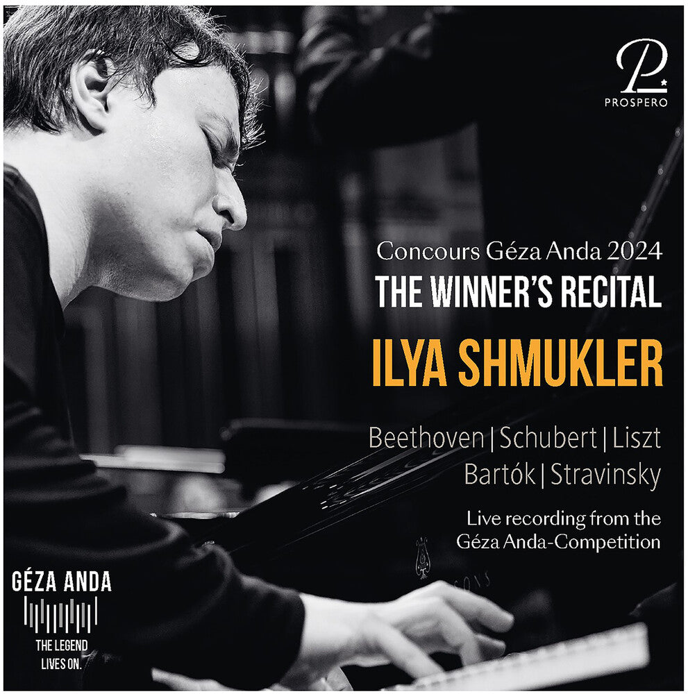 Ilya Shmukler - Concours Geza Anda 2024 - The Winner's Recital: [CD]