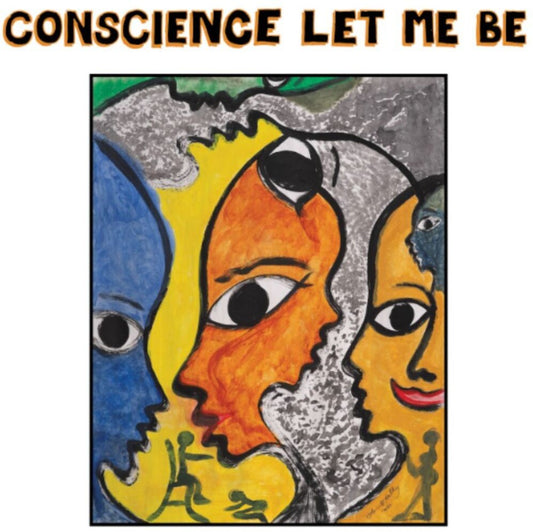 Conscience Let Me Be / Various - Conscience Let Me Be / Various [LP]