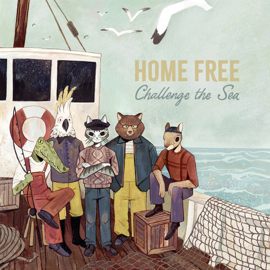 Home Free - Challenge The Sea [LP]