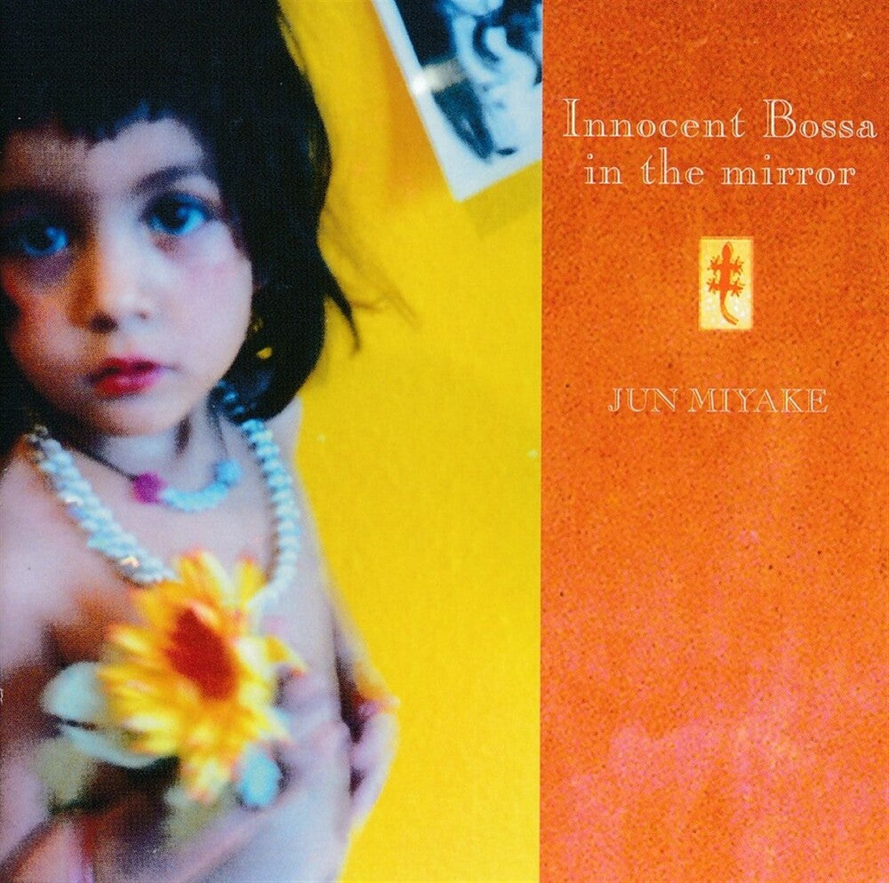 Jun Myake - Innocent Bossa In The Mirror [CD]