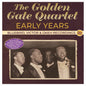 Golden Gate - Early Years: Bluebird, Victor & Okeh Recordings [CD]