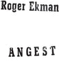 Roger Ekman - Angest [LP]