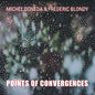 Michel Doneda - Points Of Convergences [CD]