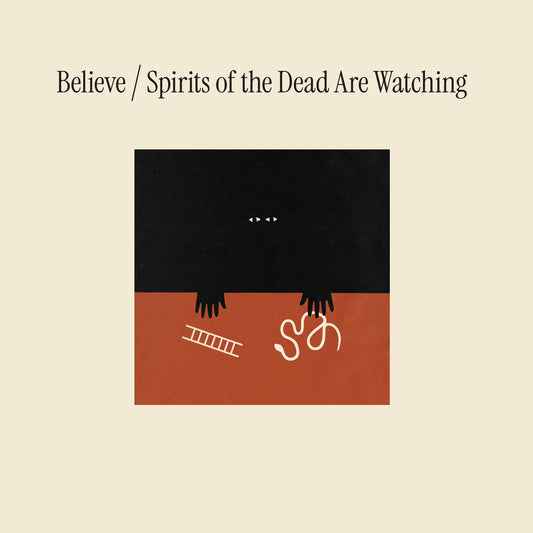 Believe - Spirits Of The Dead Are Watching [CD]