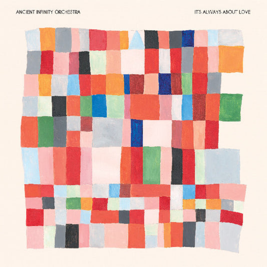 Ancient Infinity Orchestra - It's Always About Love [LP]
