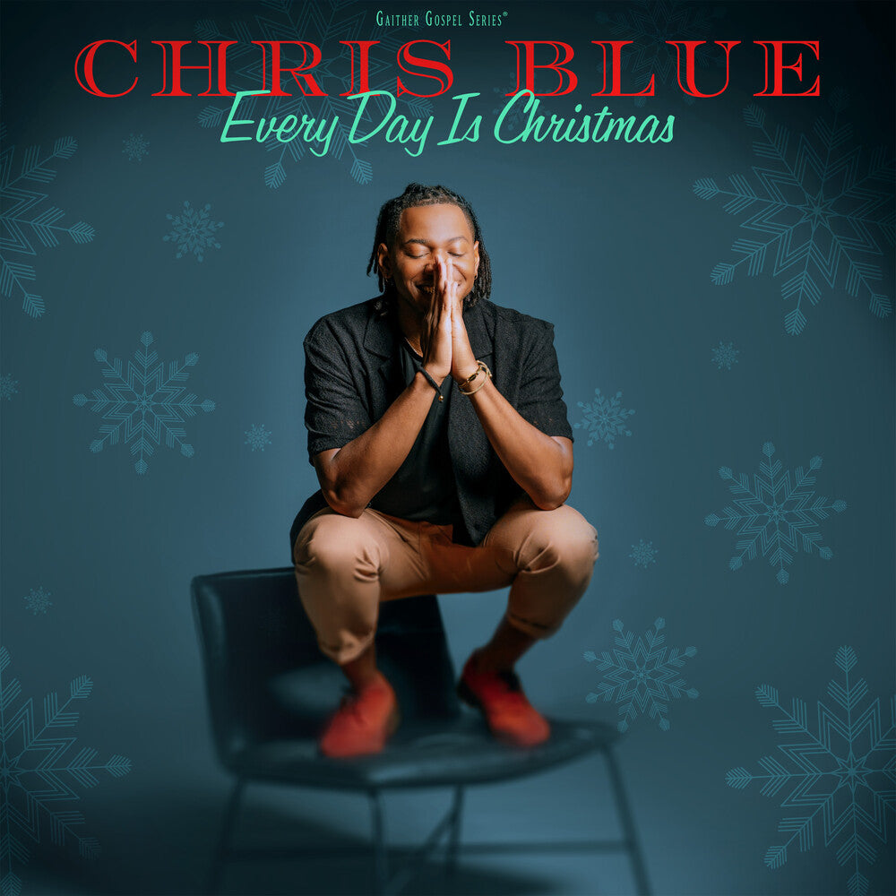 the album cover for Blue, Chris - Everyday Is Christmas