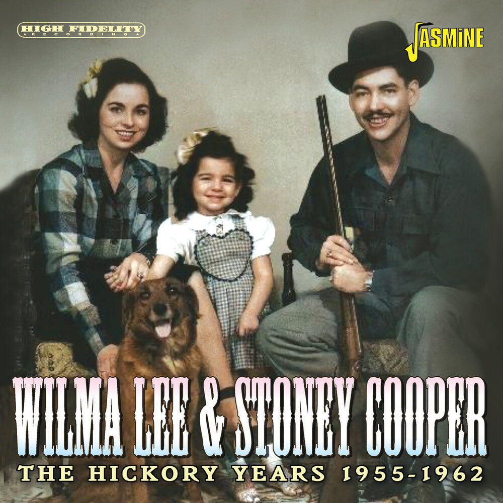 Wilma Lee  / Cooper,Stoney - Hickory Years 1955-1962 (Uk) [CD]