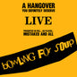 Bowling For Soup - Hangover You Definitely Deserve (Live) [Digipak]