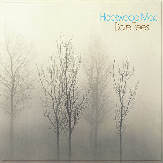 Fleetwood Mac - Bare Trees (Rhino Reserve) (Rktbr25) (Brick & Mortar Exclusive) [LP]