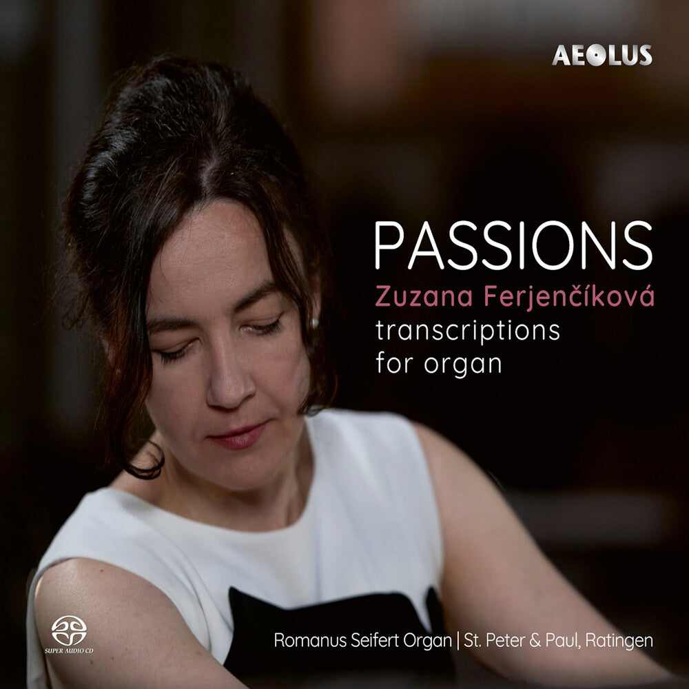 Zuzana Ferjencikova - Passions - Transcriptions For Organ [CD]
