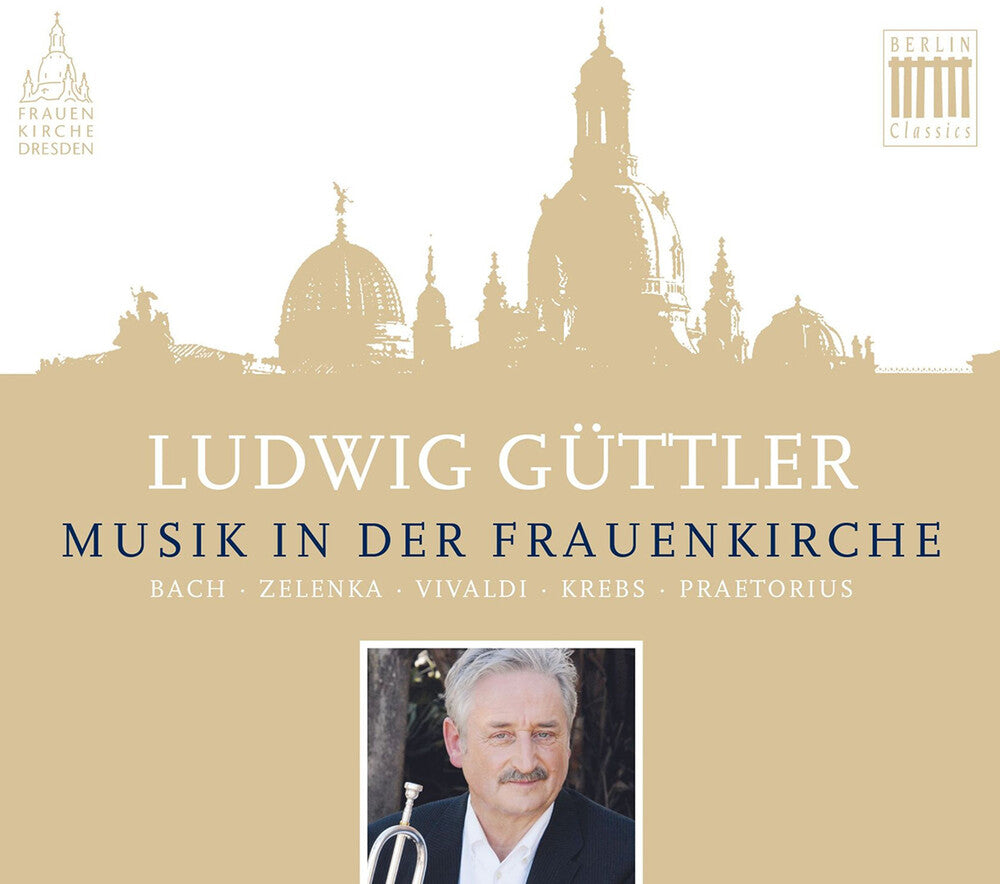LUDWIG GUTTLER - Musik In Der Frauenkirche [CD]