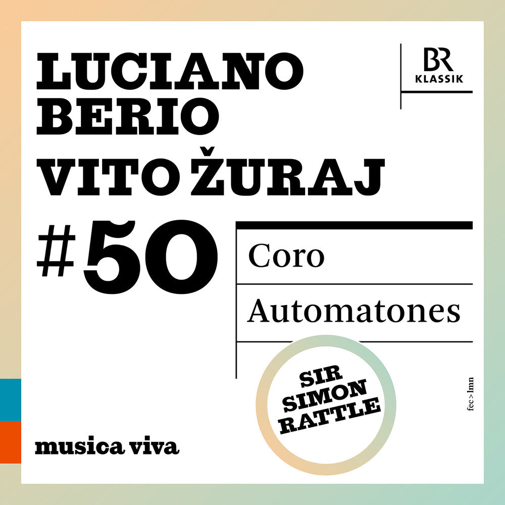 Symphonieochester Des Bayerischen Rundfunks - 50 - Berio: Coro: Zuraj: Automatones [CD]