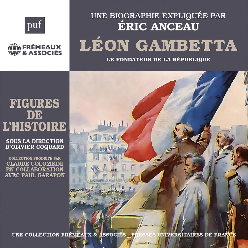 Eric Anceau - Leon Gambetta Le Fondateur De La Republique [CD]