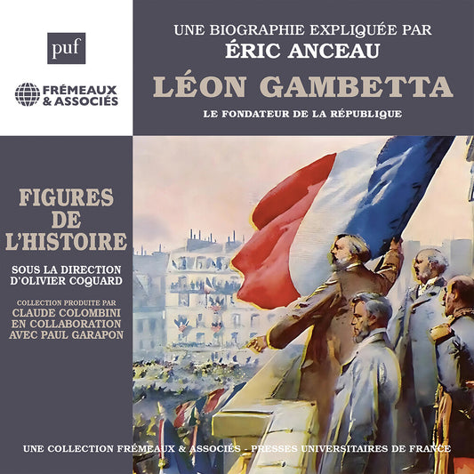 Eric Anceau - Leon Gambetta Le Fondateur De La Republique [CD]