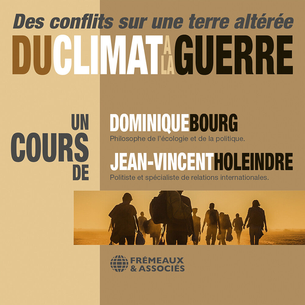 Dominique Bourg - Du Climat A La Guerre - Des Conflits Sur Une Terre [CD]