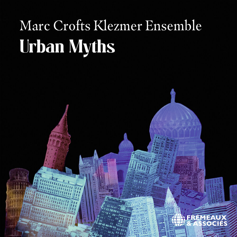Pre-Order: Marc Crofts Klezmer Ensemble - Urban Myths [CD]